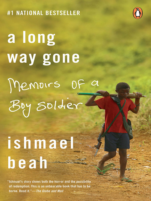 Title details for A Long Way Gone by Ishmael Beah - Available